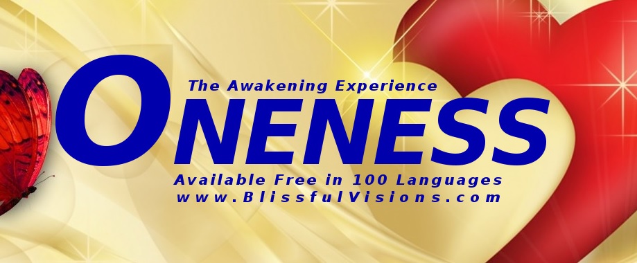 Oneness: The Awakening Experience by Dennis B. Shipman - Available in 100 Languages!